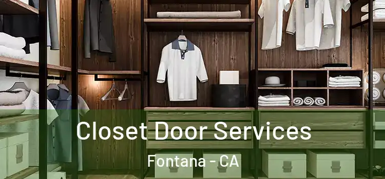  Closet Door Services Fontana - CA