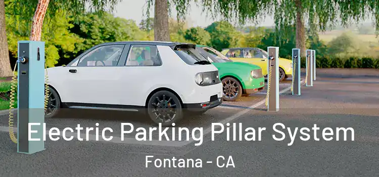 Electric Parking Pillar System Fontana - CA