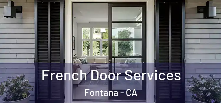 French Door Services Fontana - CA