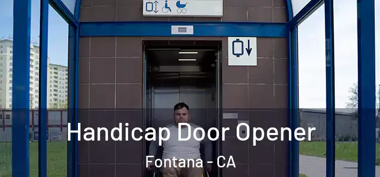 Handicap Door Opener Fontana - CA
